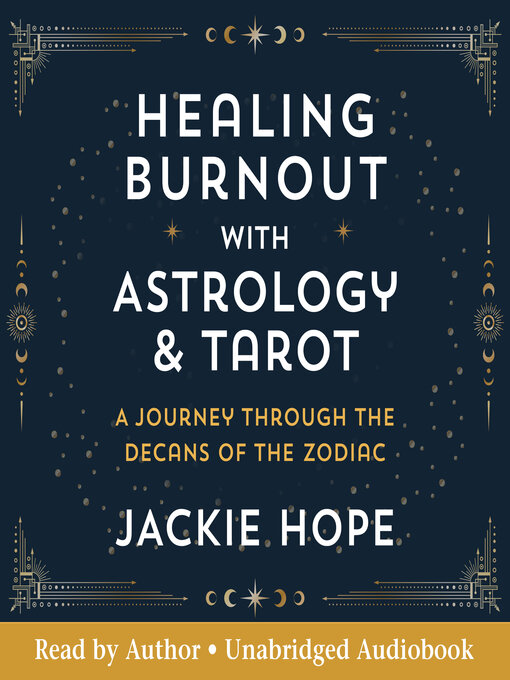 Title details for Healing Burnout with Astrology and Tarot by Jackie Hope - Wait list